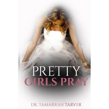 Pretty Girls Pray
