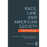 Race, Law, and American Society: 1607-Present