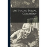 An Ifugao Burial Ceremony