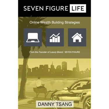 Seven Figure Life: Online Wealth Building Strategies