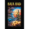 Baja Bad