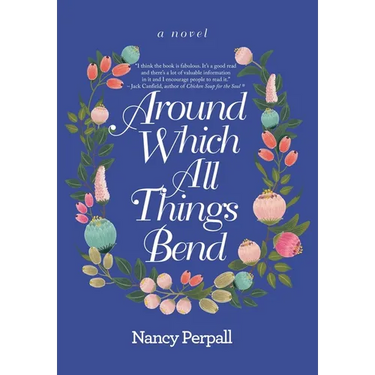 Around Which All Things Bend