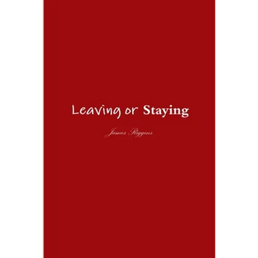 Leaving or Staying