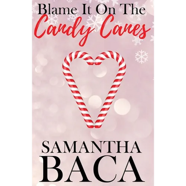 Blame It On The Candy Canes (Special Edition)