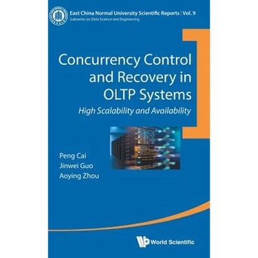 Concurrency Control and Recovery in Oltp Systems