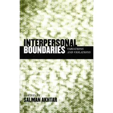 Interpersonal Boundaries: Variations and Violations