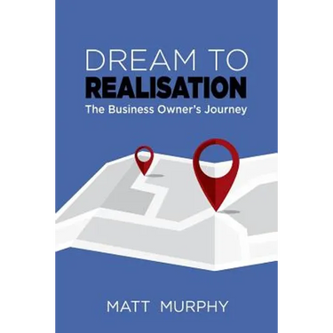 Dream to Realisation: The Business Owner's Journey