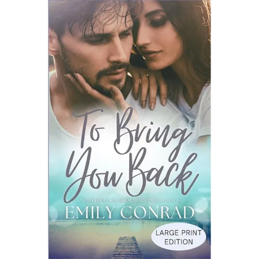 To Bring You Back: A Contemporary Christian Romance
