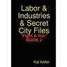 Labor & Industries & Secret City Files Fight & Win