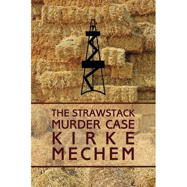 The Strawstack Murder Case (a Frame for Murder)