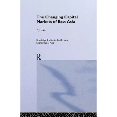 The Changing Capital Markets of East Asia