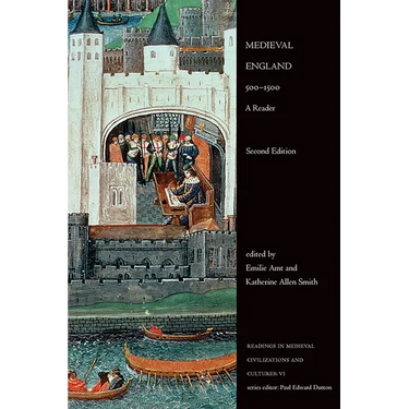 Medieval England, 500-1500: A Reader