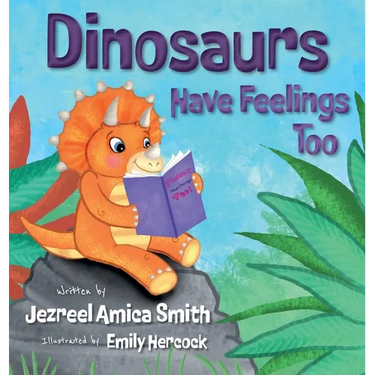 Dinosaurs Have Feelings Too
