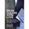 From Tailors with Love: An Evolution of Menswear Through the Bond Films