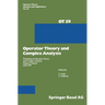 Workshop on Operator Theory and Complex Analysis: Sapporo, Japan, June 1991