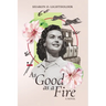 As Good as a Fire
