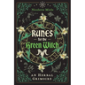 Runes for the Green Witch: An Herbal Grimoire