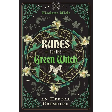 Runes for the Green Witch: An Herbal Grimoire