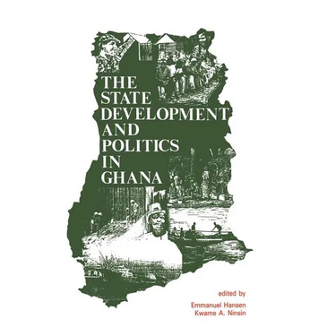 The State, Development and Politics in Ghana