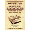 If You Don't Like the Possum, Enjoy the Sweet Potatoes