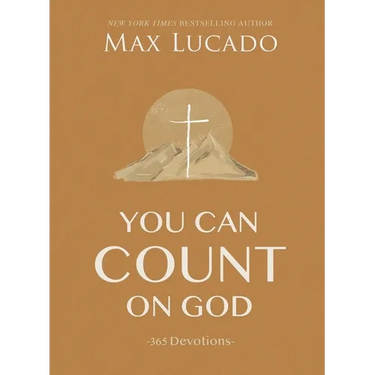 You Can Count on God: 365 Daily Devotions for Hope and Peace (a One-Year Devotional) - The Perfect Father's Day Gift for Christian Dads
