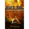 River of Fire: Conflict and Survival on the Seal River