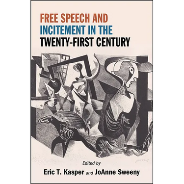 Free Speech and Incitement in the Twenty-First Century