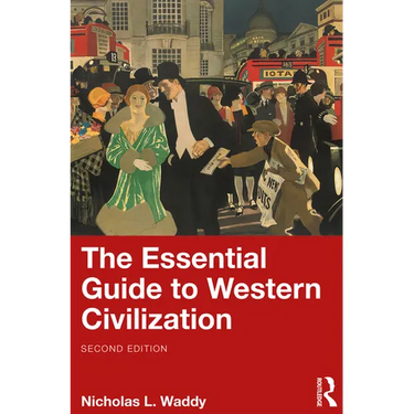 The Essential Guide to Western Civilization