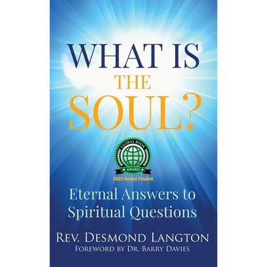 What Is The Soul?: Eternal Answers to Spiritual Questions