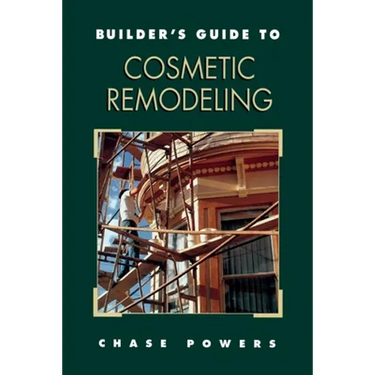 Builder's Guide to Cosmetic Remodeling