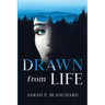 Drawn from Life: a novel of psychological suspense