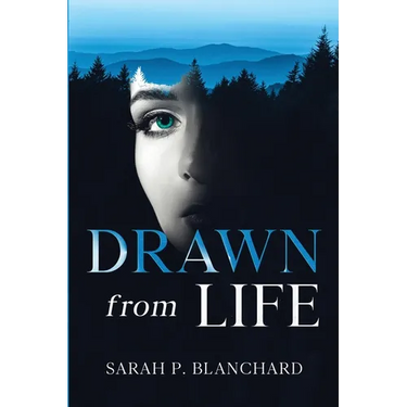 Drawn from Life: a novel of psychological suspense