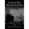 Land of the Haunted Dolls