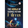 The World of Science Fiction Films