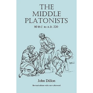 The Middle Platonists: 80 B.C. to A.D. 220