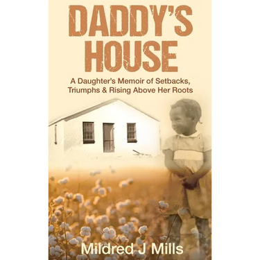 Daddy's House: A Daughter's Memoir of Setbacks, Triumphs & Rising Above Her Roots