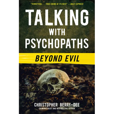 Talking with Psychopaths: Beyond Evil