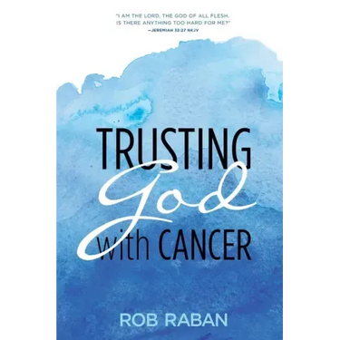 Trusting God with Cancer
