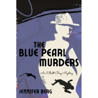 The Blue Pearl Murders: An Elliott Bay Mystery