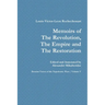 Memoirs of the Revolution, the Empire and the Restoration
