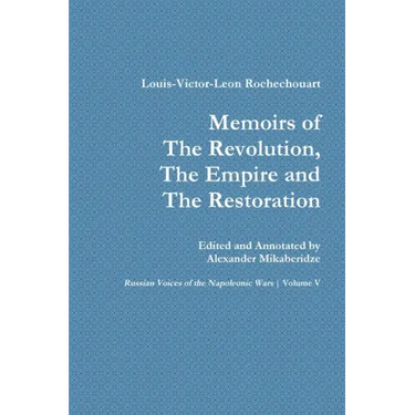 Memoirs of the Revolution, the Empire and the Restoration