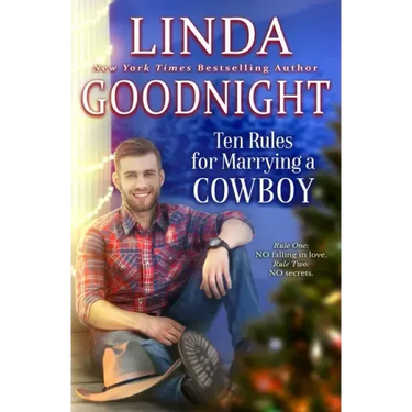 Ten Rules for Marrying a Cowboy: Hometown Heroes