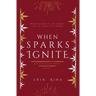 When Sparks Ignite
