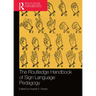 The Routledge Handbook of Sign Language Pedagogy