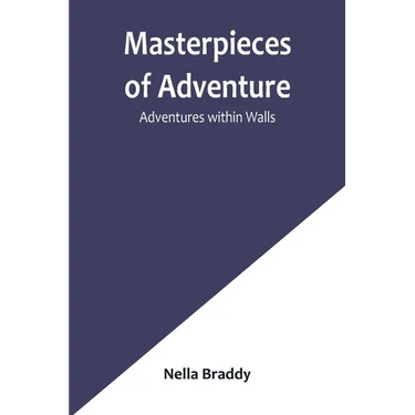 Masterpieces of Adventure-Adventures within Walls