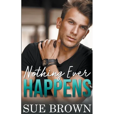 Nothing Ever Happens