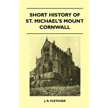 Short History of St. Michael's Mount Cornwall