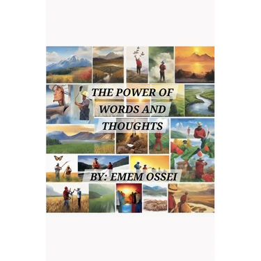 The Power of Words and Thoughts
