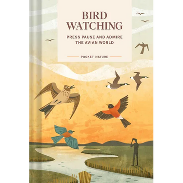 Pocket Nature: Bird-Watching: Press Pause and Admire the Avian World