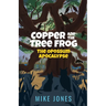 Copper and the Tree Frog: The Opossum Apocalypse